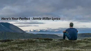Download Here's Your Perfect - Jamie Miller Lyrics (Cover by FLUKIE) MP3
