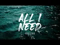 Forester - All I Need (Lyrics)