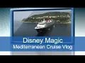Magic in the Med Disney Cruise Critic Blog Day 1