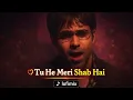 Lagu Tu hi meri shab haii | Emraan hashmi | Lofi Mix |