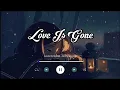 Love Is Gone - SLANDER Ft. Dylan Matthew (Lirik Terjemahan) Cover Girl
