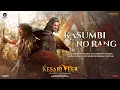 Download Lagu Kasumbi No Rang (Song) Kesari Veer | Suniel Shetty, Sooraj Pancholi | Kirtidan Gadhvi, Monty Sharma