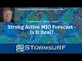 Strong Active MJO Forecast - Is it Real