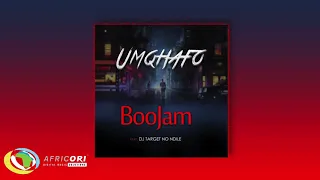 boojam umqhafo feat target no ndile official audio 