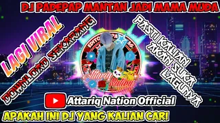 Download DJ PADEPAP MANTAN JADI MAMA MUDA MP3
