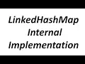 LinkedHashMap internal implementation