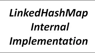 LinkedHashMap internal implementation