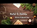 Download Lagu Natal Di Hatiku Nikita Ft Wawan Yap - Lirik Lagu Natal Terpopuler