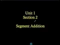 Unit 1 Section 2 Segment Addition