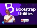 Bootstrap Utilities