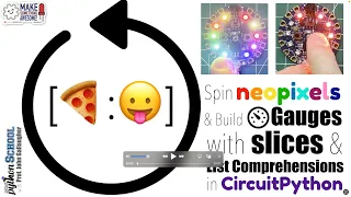 Spin Neopixels Volume Gauge and List Comprehensions CircuitPython School