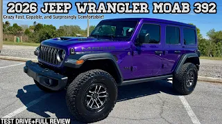2026 Jeep Wrangler MOAB 392 TEST DRIVE FULL REVIEW