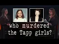 Uncovering the Murders of Margaret and Seana Tapp