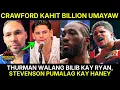 Lagu Thurman WALANG BIlib Kay Ryan Garcia |Crawford Kahit BILLION Ayaw | Figueroa Iknockout Si Nick Ball
