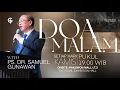 Ibadah DOA MALAM GSJS - Ps. Dr. Samuel Gunawan - Pk.19.00 (18 December 2025)
