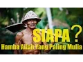 Download Lagu MENANGIS !!! Tahukah kalian Siapa Hamba Allah Yang Paling Mulia di Sisi-Nya ?