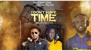 best rapper in the country chairman relax ft king paluta i don t have time
