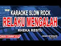 Download Lagu Relaku Mengalah Karaoke Pop Original- Rheka Restu Nada Wanita