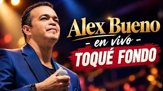 Alex Bueno en vivo: Toqué Fondo