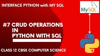 CRUD Operations in Python with SQL Interface Python with MySQL Class 12 CBSE Computer Science