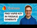 Find Vapid Key in Firebase Generate 2025 Guide