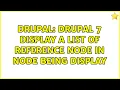 Drupal Drupal 7 Display a list of reference node in node being display