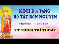 Download Lagu KINH ĐỊA TẠNG BỒ TÁT BỔN NGUYỆN - Chữ Lớn Rõ  - TT THÍCH TRÍ THOÁT