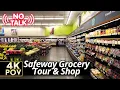 Safeway Grocery Store Full Walkthrough Tour Ambient 4K POV Tuesday Morning No Commentary