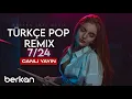 Lagu Türkçe Pop Remix Canlı Yayın 🔴 7/24 Kesintisiz Remix Dinle