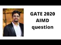 GATE 2020 AIMD question