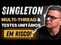 Singleton Design Pattern Multithreading Unit Testing Expose the Risks of this Design Pattern
