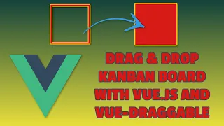 Building a Kanban Board with Vuejs and Vue Draggable in 15 Minutes - Diligent Dev