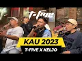 Download Lagu T-FIVE X KELJO - KAU (2023 VERSION)