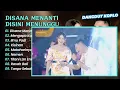 Fira Cantika Ft Irwan - DISANA MENANTI DISINI MENUNGGU - MENGAPA KAU BERUBAH || DANGDUT KOPLO 2024