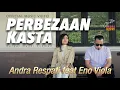 Download Lagu PERBEZAAN KASTA - Andra Respati feat. Eno Viola (Official Music Video)