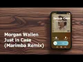 Download Lagu Morgan Wallen - Just in Case Marimba Remix Ringtone iPhone