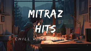 mitraz mushup with mitraz lofisong