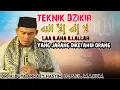 Download Lagu TEKNIK DZIKIR LAA ILLAHAILLALLAH DARI QOLBU YANG JARANG DIKETAHUI ORANG!!! ABUYA ARRAZY HASYIM