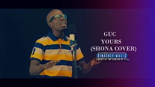 Download Minister GUC - Yours (LIVE) (Shona cover by Tinashey Mutandwa) MP3