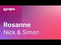 Download Lagu Karaoke Rosanne - Nick \u0026 Simon