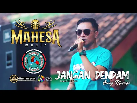 Download MP3 JANGAN DENDAM - GERRY MAHESA - MAHESA MUSIC - DHEHAN PRO AUDIO - BRAKAS BERSATU 2024