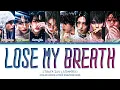 Stray Kids 'Lose My Breath (Stray Kids Ver.)' Lyrics (Color Coded Lyrics)