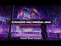 Download Lagu DJ TANJUNG MAS NINGGAL JANJI SLOWED REVERB