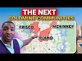 Inside 3 Dallas-Area Communities People Are Choosing Right Now