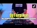 Lagu DJ AKU TERPIKAT DIRIMU VIRAL TIKTOK REMIX 2023 FULL BASS