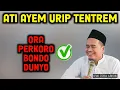 ATI AYEM URIP TENTREM - KYAI TOHA ABRORI