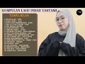 Download Lagu Lagu INDAH YASTAMI Full Album Tanpa Iklan Terbaru - MAAFKAN AKU MELEPAS LAJANG-JIKA ITU YANG TERBAIK