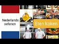 Download Lagu Eten koken (cooking), Nederlands leren, learn Dutch, woordenschat, NT2, Nederlands oefenen.