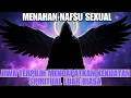 Download Lagu Menahan Nafsu Seksual, Jiwa Terpilih Mendapatkan Kekuatan Spiritual Luar Biasa!