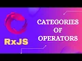 12 Choose right RxJS Operator from the list of categories of operators for an Observable - RxJS